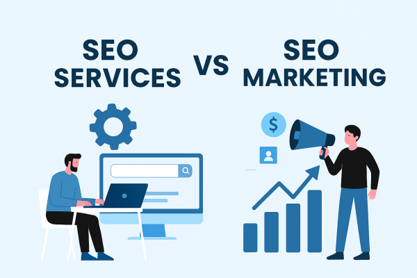 SEO Services vs SEO Marketing: What Businesses Really Need for Online Success