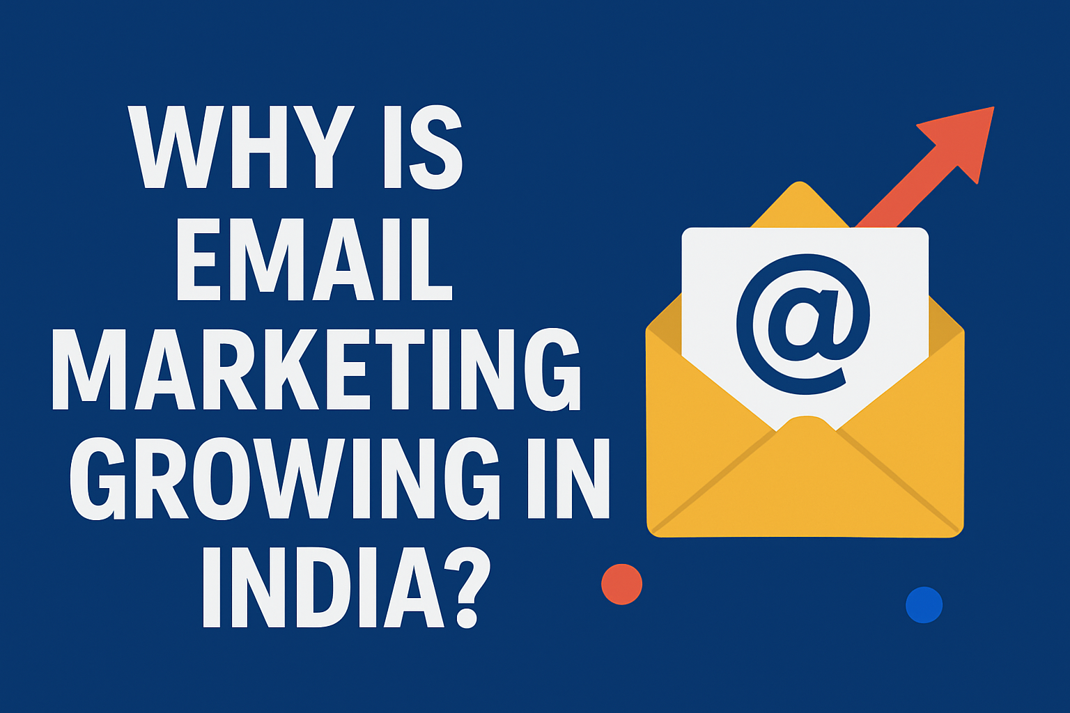 Why Is Email Marketing Growing in India